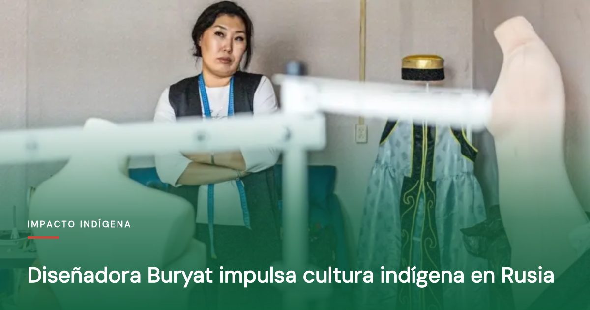 Diseñadora Buryat impulsa cultura indígena en Rusia