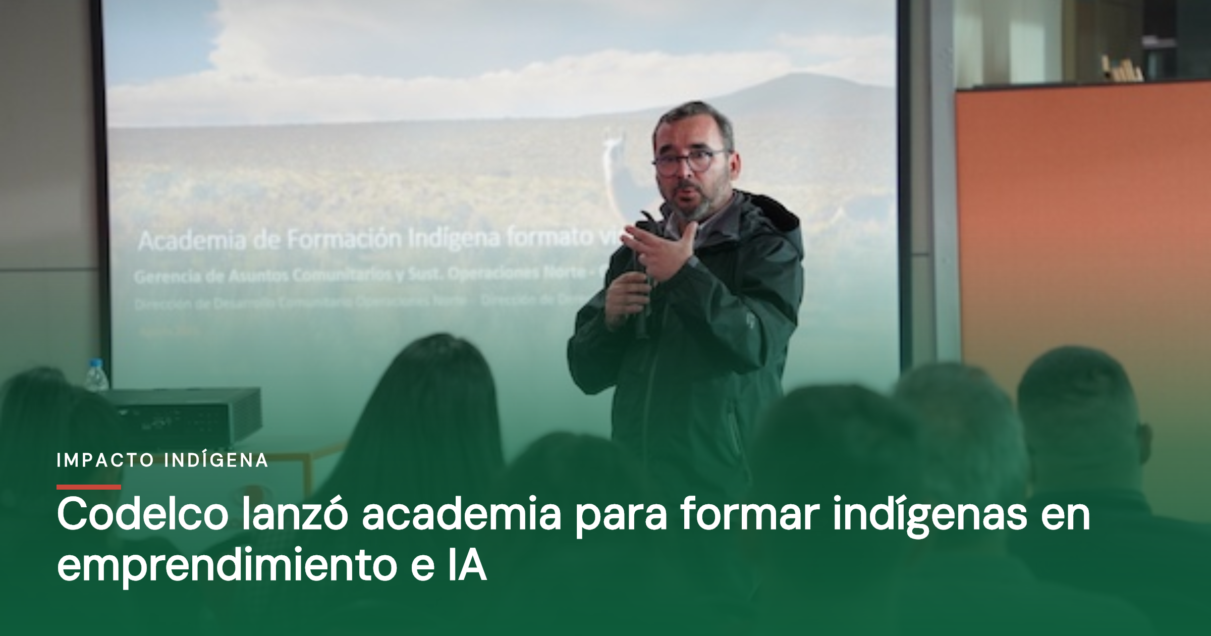Codelco lanzó academia para formar indígenas en emprendimiento e IA