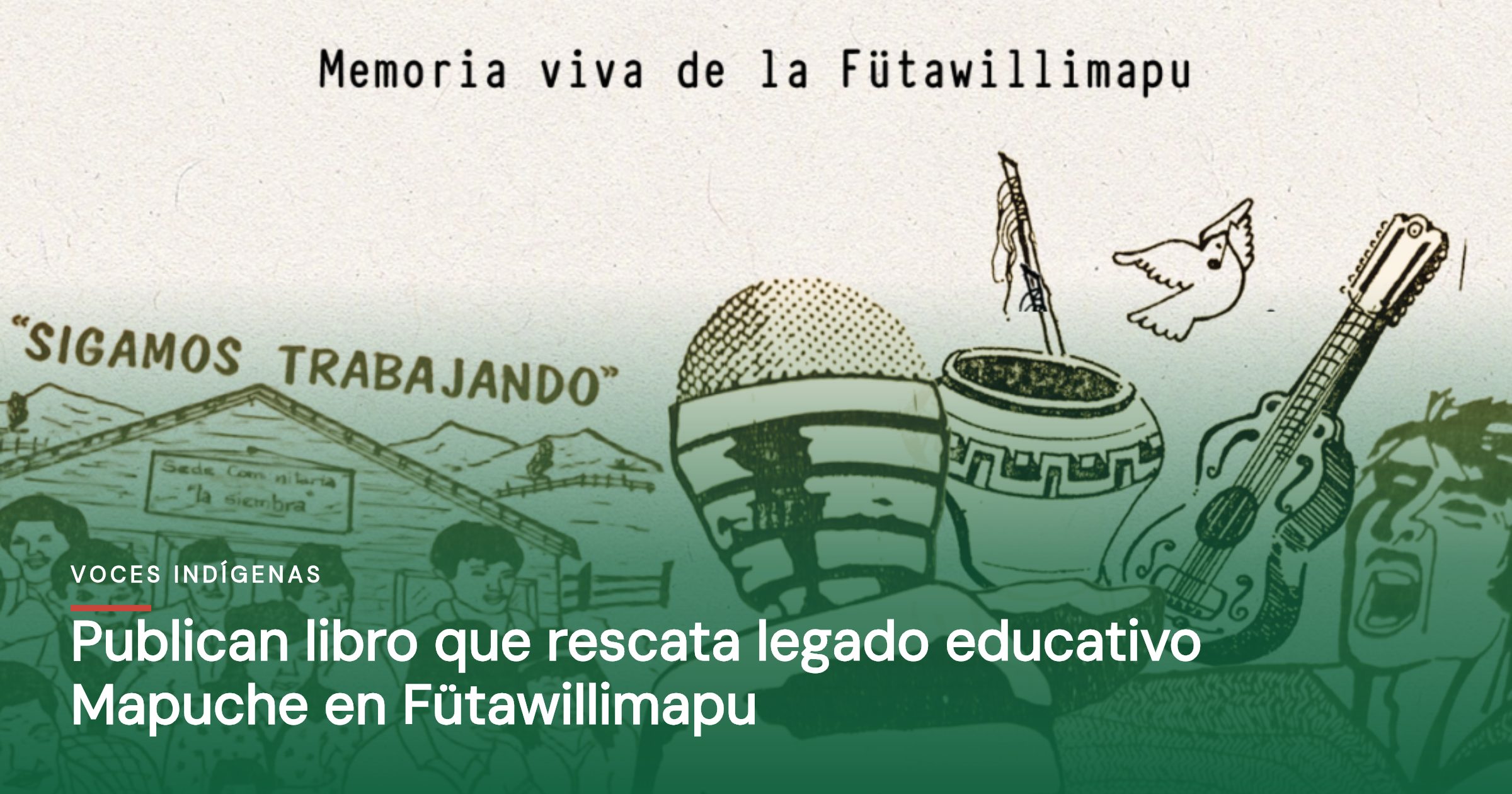 Publican libro que rescata legado educativo Mapuche en Fütawillimapu