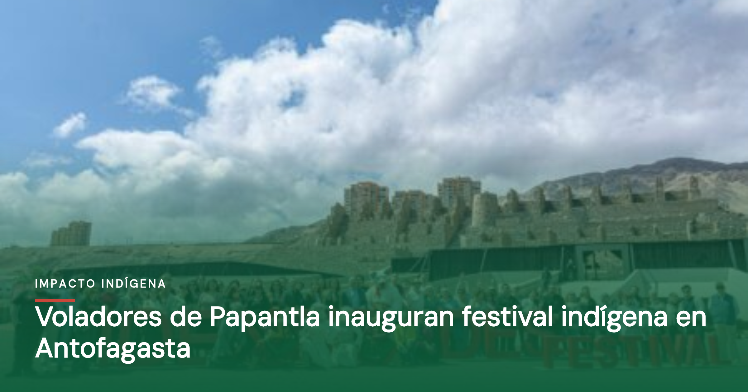 Voladores de Papantla inauguran festival indígena en Antofagasta