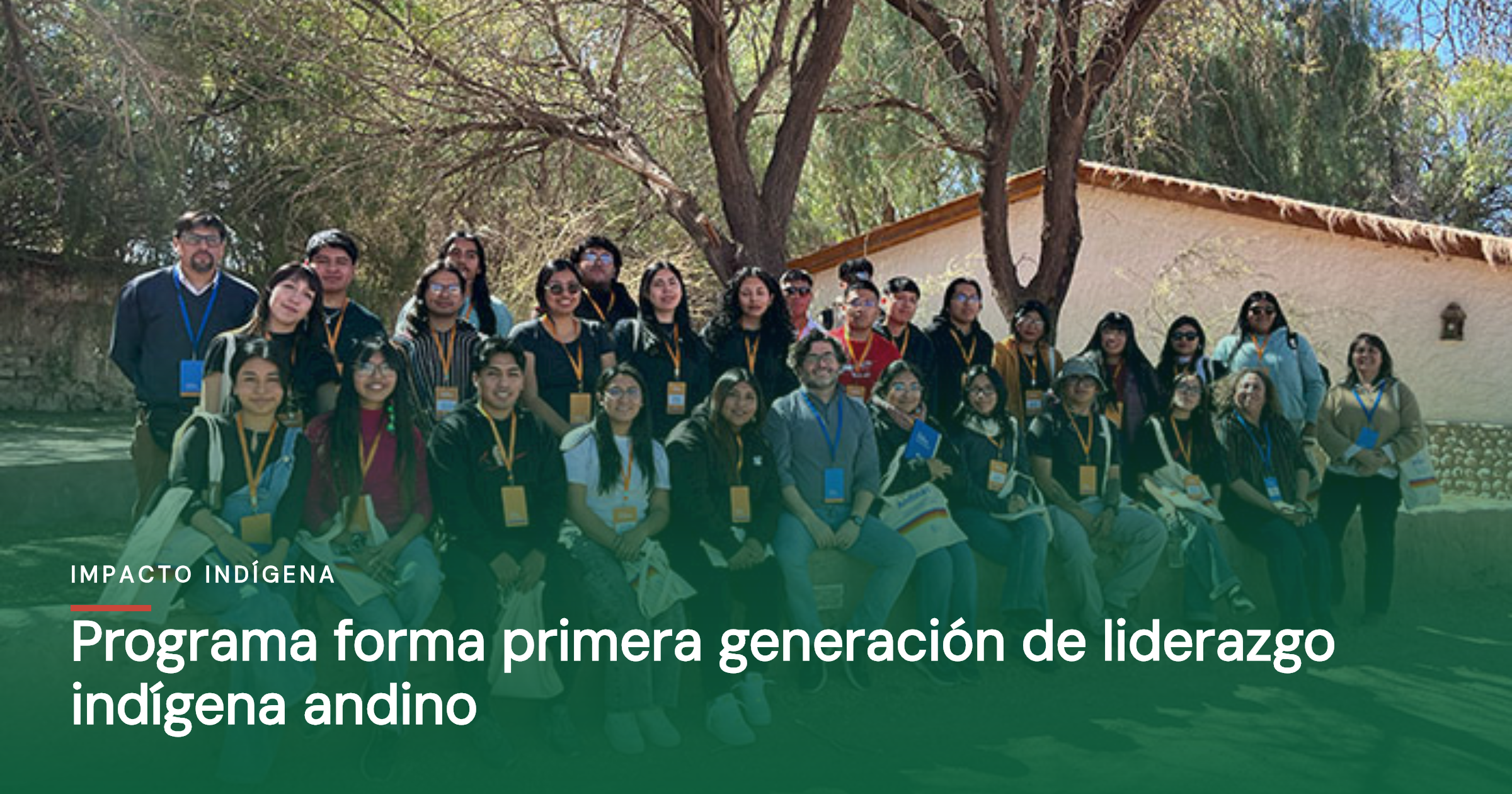 Programa forma primera generación de liderazgo indígena andino