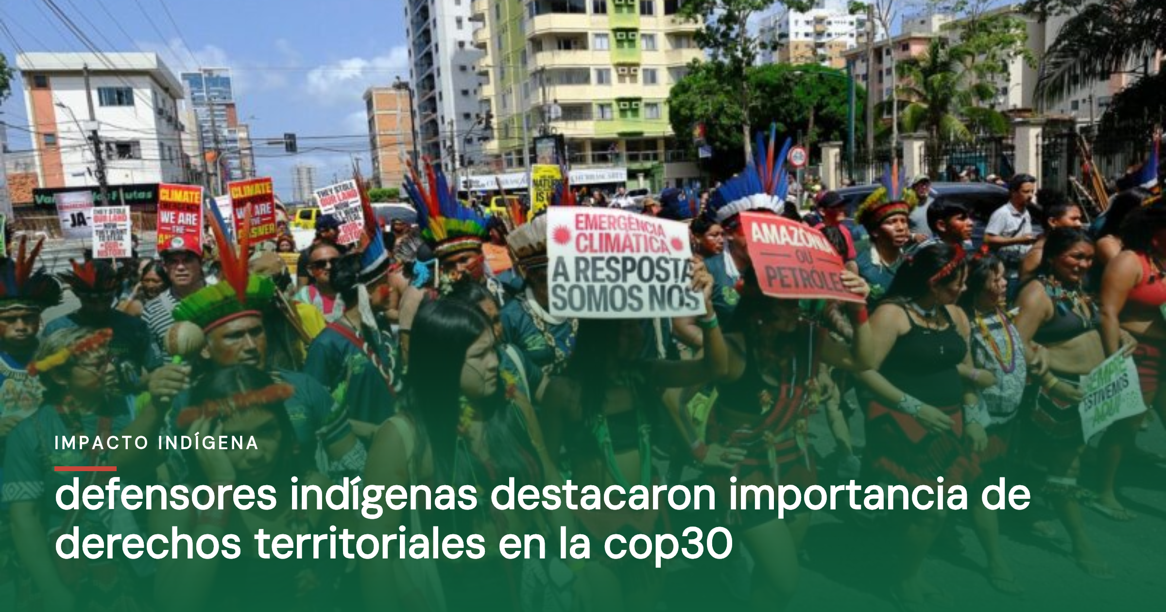 Defensores indígenas destacaron importancia de derechos territoriales en la cop30