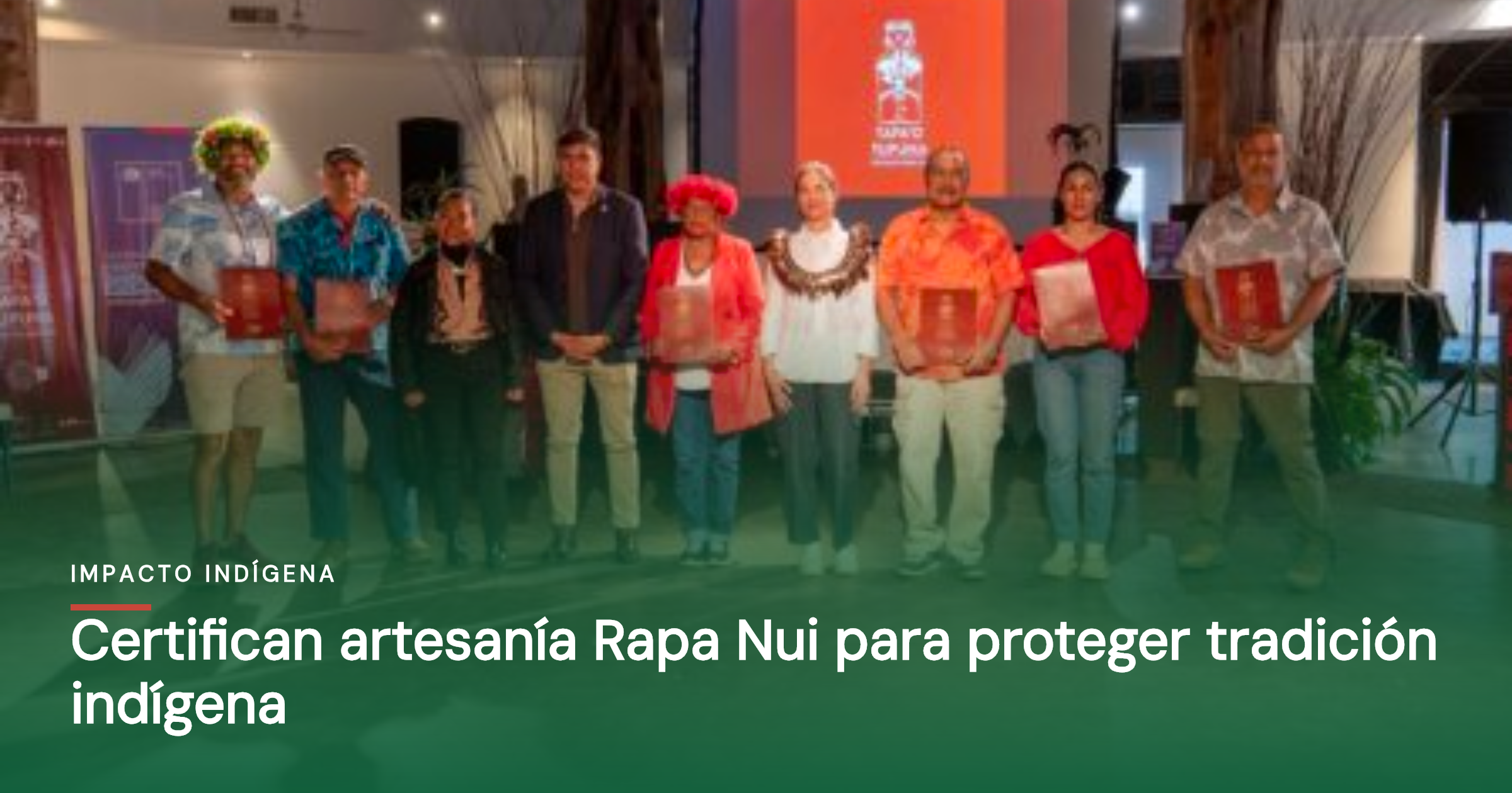 Certifican artesanía Rapa Nui para proteger tradición indígena